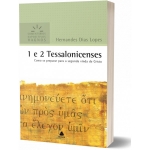 1 e 2 Tessalonicenses - Comentários Expositivos Hagnos 1 e 2 Tessalonicenses - Comentários Expositivos Hagnos