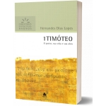 1 Timóteo - Comentários Expositivos Hagnos 1 Timóteo - Comentários Expositivos Hagnos