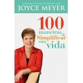 100 maneiras de simplificar sua vida 