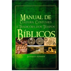 Manual de Cultura, Costumes e Tradições dos Tempos Bíblicos