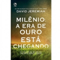 Milênio, a Era de Ouro Está Chegando