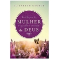 Meditações da mulher segundo o coração de Deus