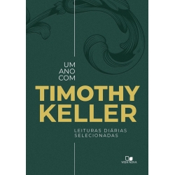 Um ano com Timothy Keller Um ano com Timothy Keller