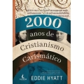 2000 anos de cristianismo carismático