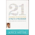 21 Maneiras de encontrar a paz e a felicidade