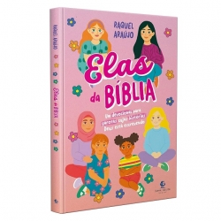 Elas da Bíblia | Raquel Araújo