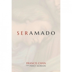 Ser Amado | Francis Chan, Mercy Gordon
