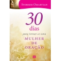 30 dias para tornar-se uma Mulher de Oração