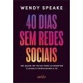 40 DIAS SEM REDES SOCIAIS