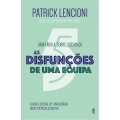 As 5 Disfunções de uma Equipa