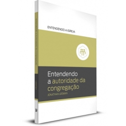Entendendo a Autoridade da Congregação