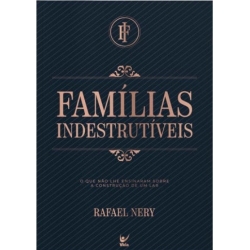 Familias Indestrutíveis | Rafael Nery Familias Indestrutíveis | Rafael Nery
