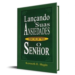 Lançando Suas Ansiedades Sobre O Senhor