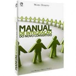 Manual de Integração do Novo Convertido Manual de Integração do Novo Convertido