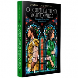 O Homem e a Mulher Segundo Paulo