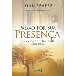 Paixão Por Sua Presença Paixão Por Sua Presença