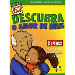 Rota 52 - Descubra o Amor de Deus (2 a 4 anos)