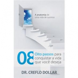 8 Passos para conquistar a vida que você deseja 8 Passos para conquistar a vida que você deseja