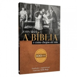 A Bíblia e Como Chegou Até Nós