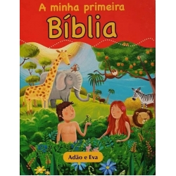 A Minha Primeira Bíblia - Adão e Eva