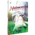 ADOLESCENTE ALGUÉM TE ENTENDE