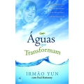 Águas que transformam