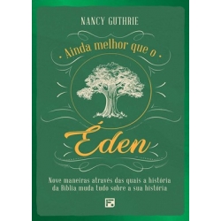 Ainda melhor que o Éden Ainda melhor que o Éden