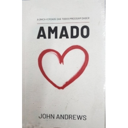 Amado - A única verdade que todos precisam saber Amado - A única verdade que todos precisam saber