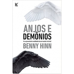 Anjos e Demônios - A surpreendente realidade de um mundo invisível