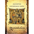 Apóstolos: A verdade bíblica sobre o apostolado
