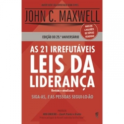 As 21 Irrefutáveis Leis da Liderança
