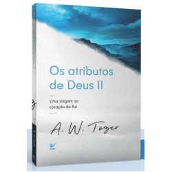 OS ATRIBUTOS DE DEUS II
