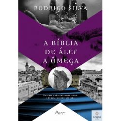 A Bíblia de Álef a Ômega A Bíblia de Álef a Ômega