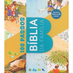 BÍBLIA DA FAMÍLIA EM 100 PASSOS