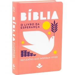 BÍBLIA – O LIVRO DA ESPERANÇA BÍBLIA – O LIVRO DA ESPERANÇA