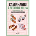 Caminhando A Segunda Milha