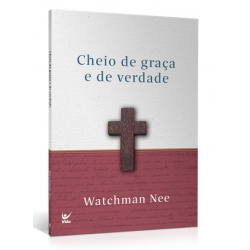 Cheio de graça e de verdade