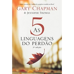 As cinco linguagens do perdão