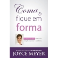 Coma e Fique em Forma