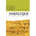 Habacuque - Comentários Expositivos Hagnos