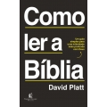 Como ler a Bíblia: Um guia simples para uma intimidade mais profunda com Deus