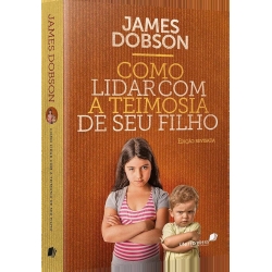COMO LIDAR COM A TEIMOSIA DE SEU FILHO