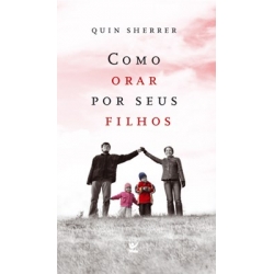 Como Orar Por seus Filhos