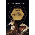 Com Toda Pureza. Livres da Pornografia e da Masturbação