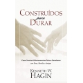 Construídos para durar