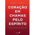 CORAÇÃO EM CHAMAS PELO ESPÍRITO