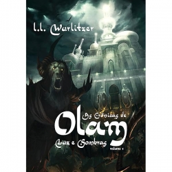 As Crônicas de Olam - Volume 1: Luz e Sombras