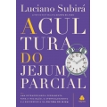 A Cultura do Jejum Parcial