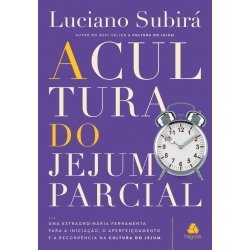 A Cultura do Jejum Parcial A Cultura do Jejum Parcial
