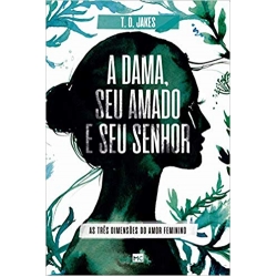 A Dama, Seu Amado e Seu Senhor A Dama, Seu Amado e Seu Senhor